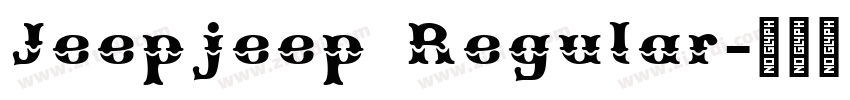 Jeepjeep Regular字体转换 Jeepjeep Regular字体转换